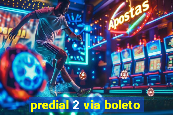 predial 2 via boleto